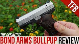 Detailed Review of the Bond Arms Bullpup 9 Pistol