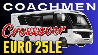 WOW! 2025 COACHMEN EURO 25LE (Crossover Class A Motorhome)