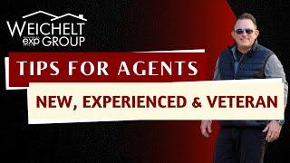 Tips for Agents: New, Experienced & Veteran (w/ Robert Weichelt)