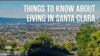 Things to Know About Living in Santa Clara