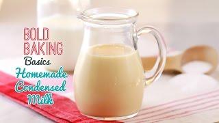 How to Make Condensed Milk - Gemma's Bold Baking Basics Episode 2