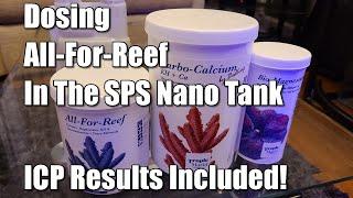 Dosing All for Reef in The SPS Nano Tank | ICP Test results