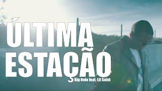 B26 | Big Nelo feat. Lil Saint - Última estação [Official Video]