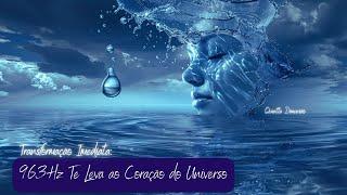 Meditação Para Ascensão Espiritual : 963Hz Decretos da Unidade Divina e Despertar da Consciência