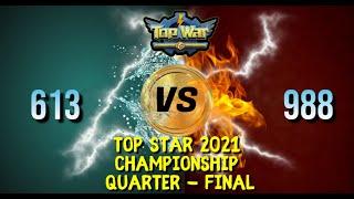 TopWar | Server 988 vs Server 613 | Top Star 2021 Championship | Quarter - Finals