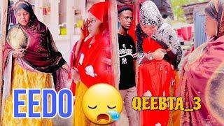 EEDO‍ PARTI_3 |MUSALSAL CUSUB 2024 |SOMALI TIKTOK CHANNEL