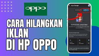 Cara Menghilangkan Iklan Di HP OPPO