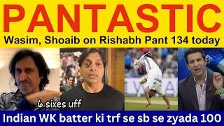 Wasim Akram latest on Pant 134 today IND vs ENG | Pakistani Reaction, Ramiz Speaks, Shoaib Akhtar