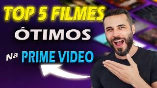 TOP FILMES MUITO BONS NA PRIME VIDEO - Só Filmão !