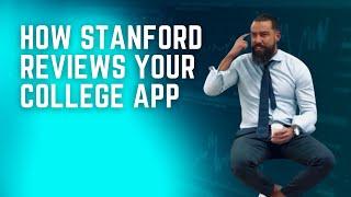College Admissions: How A Stanford AO Reviews Your College App (5-Min Explanation)