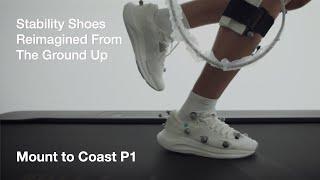 Introducing Mount to Coast P1: Stability Shoes Reimagined From The Ground Up