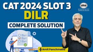 CAT 2024 Slot 3 DILR Solution | CAT 2024 Slot 3 Solved Paper | CAT 2024 Answer Key | Amit Panchmatia