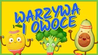 Warzywa i owoce - Światowy dzień owoców i warzyw | Piosenka edukacyjna dla dzieci