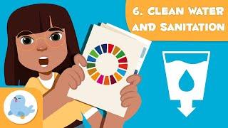 Clean Water and Sanitation  SDG 6  Sustainable Development Goals for Kids