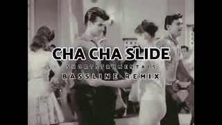 Dj casper - cha cha slide (shortstrumentals bassline remix)