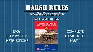 Harsh Rules: Let's Learn to Play - Liberty or Death - Part 1