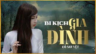 Tiểu Thuyết [HAY] BI KỊCH GIA ĐÌNH [Tập 1] Tiểu Thuyết Chạm Tới Trái Tim Hàng Triệu Người