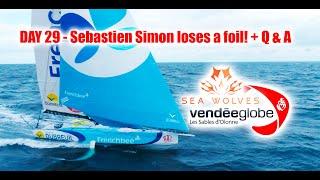 Seawolves Vendeeglobe 2024 report #29 Can Sebastien Simon go on with 1 foil?! Seawolves Questions!