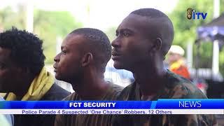 FCT Security: Police Parades 4 Suspected ‘One Chance’ Robbers, 12 Others