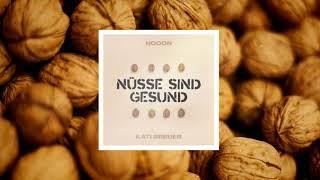 NoooN & Kati Breuer - Nüsse Sind Gesund