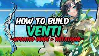 *Updated* ULTIMATE VENTI GUIDE! Artifacts, Weapons, Team Rotations & More! I 4.1 Genshin Impact