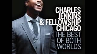 Pastor Charles Jenkins & Fellowship Chicago-Praise On My Mind