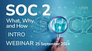 Webinar - SOC 2: What, Why and How - INTRO