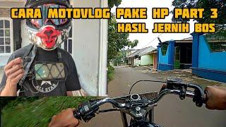 cara motovlog pake hp | Motovlog modal kamera hp