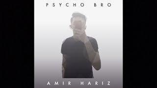 Amir Hariz - Psycho Bro ( Video Lirik)