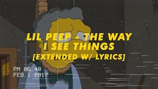 lil peep - the way i see things [extended w/ lyrics]