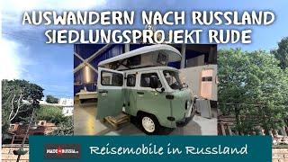 Auswandern und Leben in Russland ist mit Made in Russia unterwegs, hier entstehen die Reisemobile….