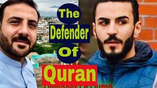 The Defender Of Quran | Tahir Khan