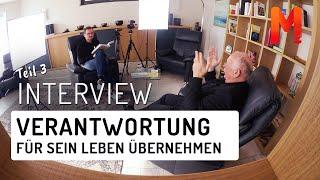 Job ist nicht alles! Verantwortung für sein Leben übernehmen | Interview mit Werner Gross Teil 3