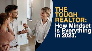 The Tough Realtor How Mindset Is Everything | Homesmart Marketing Services