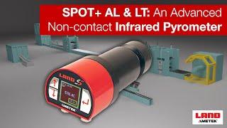 SPOT+ AL & LT : An Advanced Non-contact Infrared Pyrometer