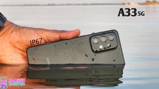 Samsung Galaxy A33 5G Water Test | IP67 Water Resistant