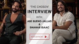 Interview with Shahar Isaac and Abe Bueno Jallad on Season 5 of "The Chosen"