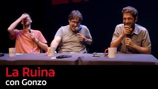 203. La Ruina (con Gonzo)