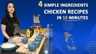 4 Simple Ingredients Chicken Recipes In 15 Minutes