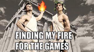 Finding my Fire! FOR THE GAMES |  Last Days before the Games