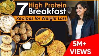 7 High Protein Veg BREAKFAST RECIPES for Weight Loss | By GunjanShouts