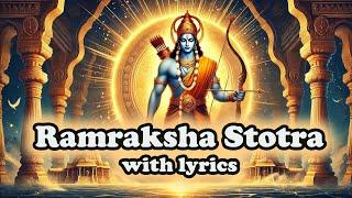 Ram Raksha Stotra with Lyrics | Full Devotional Ram Mantra | श्री रामरक्षा स्तोत्रम्