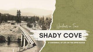 Shady Cove: A Centennial of Life on the Upper Rogue (Windows in Time)