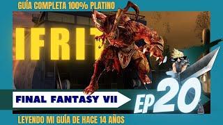 ️ FFVII | PARTE 20 |  Platino 100% |  Bienvenido Ifrit, te estábamos esperando 