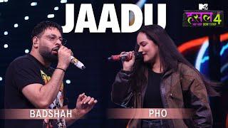 Jaadu | Pho & Badshah | MTV Hustle 4