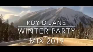 Kdy D Jane   Winter Party Mix 2019 hd