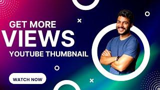 How to make thumbnails to get more VIEWS- In 2024/2025