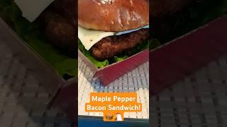 Maple Pepper Bacon Sandwich!