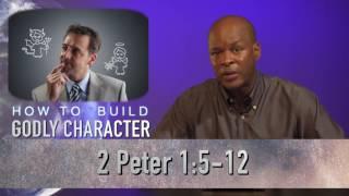 How to Build Godly Character - Adrian Davis
