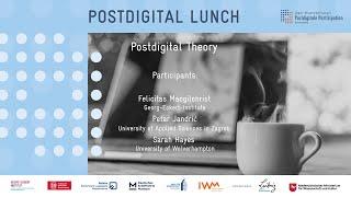 Postdigital Lunch 01: Postdigital Theory